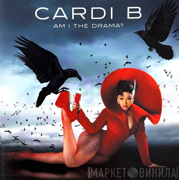 Cardi B - Am I The Drama?