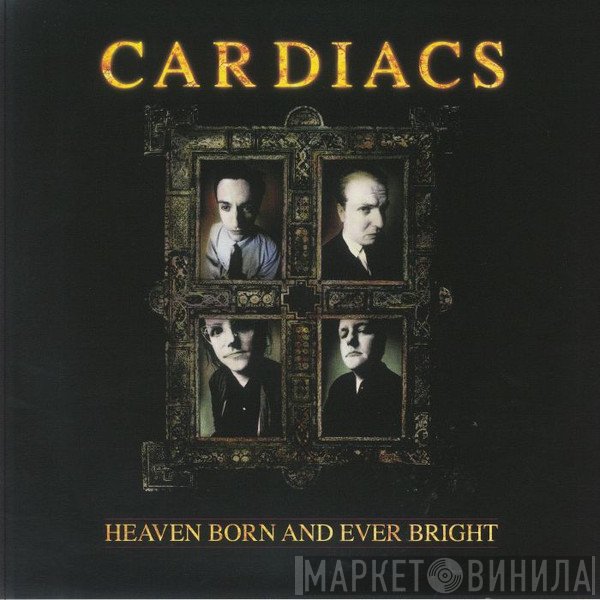 Cardiacs - Heaven Born And Ever Bright