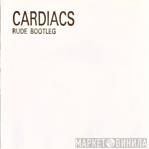 Cardiacs  - Rude Bootleg