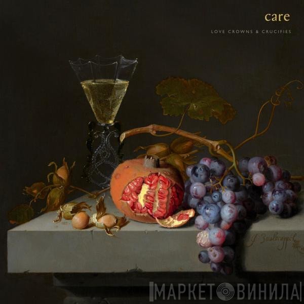 Care  - Love Crowns & Crucifies