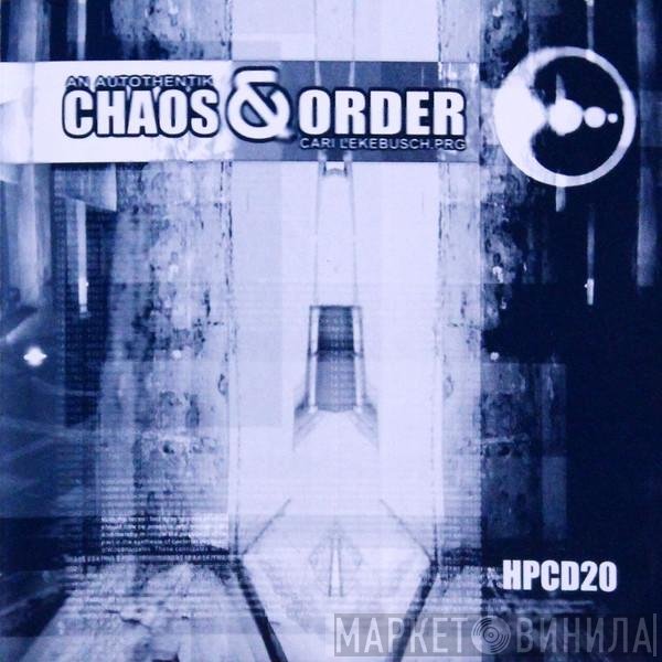 Cari Lekebusch  - Chaos & Order