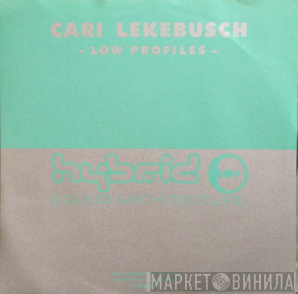 Cari Lekebusch - Low Profiles