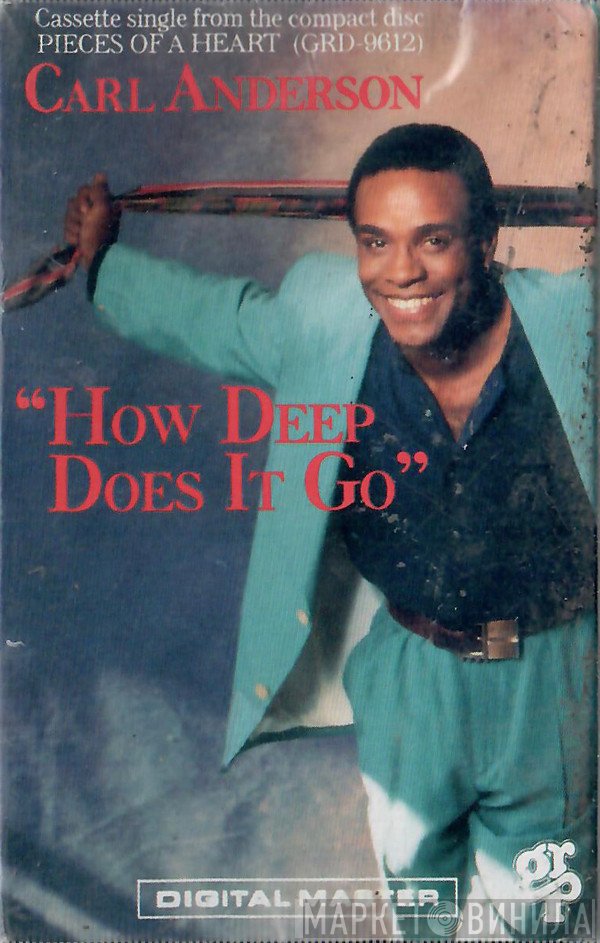 Carl Anderson  - How Deep Does It Go