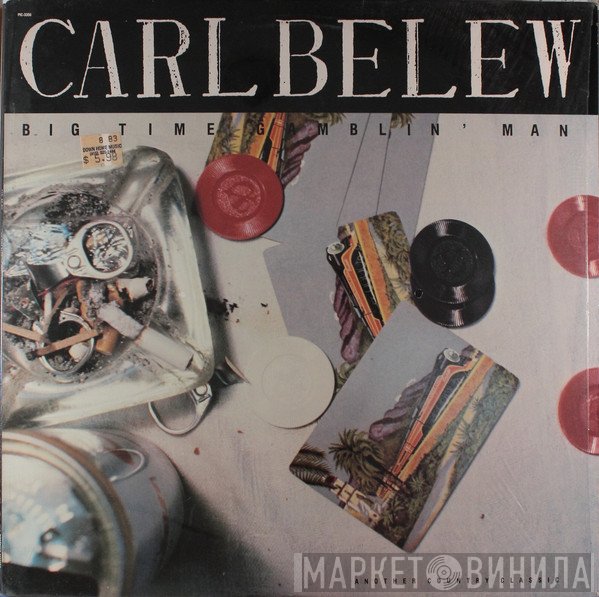Carl Belew - Big Time Gamblin' Man