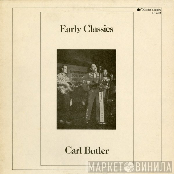 Carl Butler - Early Classics