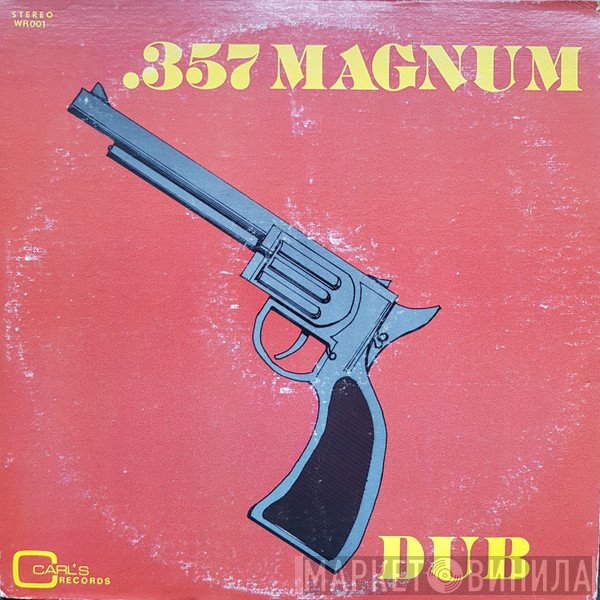 Carl Campbell And Winston Riley  - .357 Magnum Dub