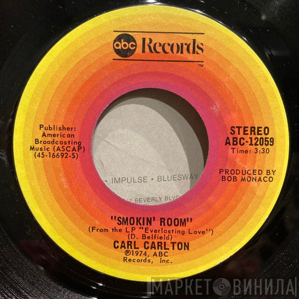 Carl Carlton  - Smokin' Room / Signed, Sealed, Delivered I'm Yours