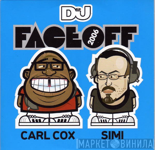 Carl Cox, DJ Simi - DJ Face Off