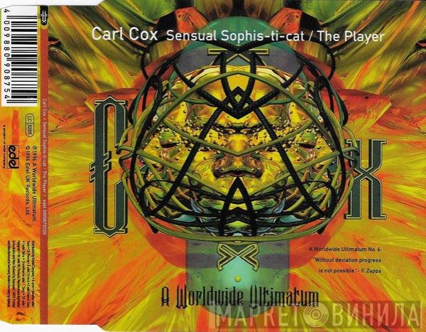 Carl Cox - Sensual Sophis-ti-cat / The Player