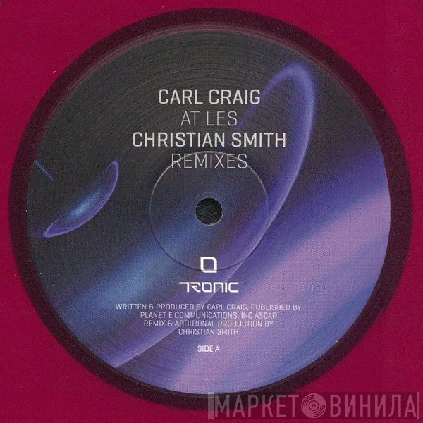 Carl Craig - At Les (Christian Smith Remixes)