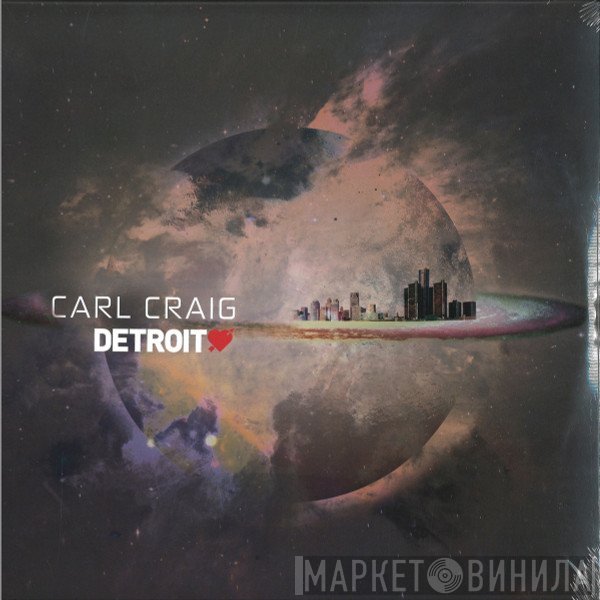 Carl Craig - Detroit Love