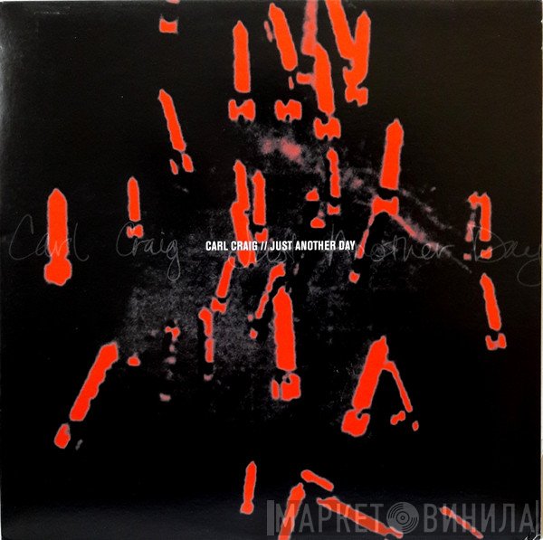 Carl Craig  - Just Another Day