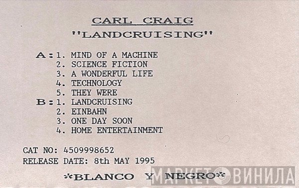 Carl Craig  - Landcruising