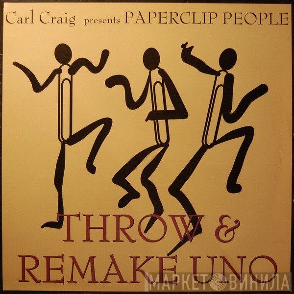 Carl Craig Presents Paperclip People  - Throw /  Remake Uno