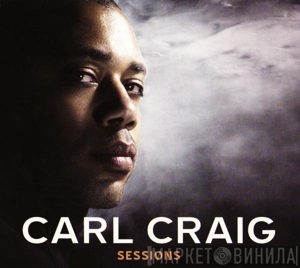 Carl Craig  - Sessions