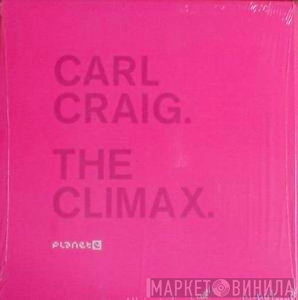 Carl Craig - The Climax