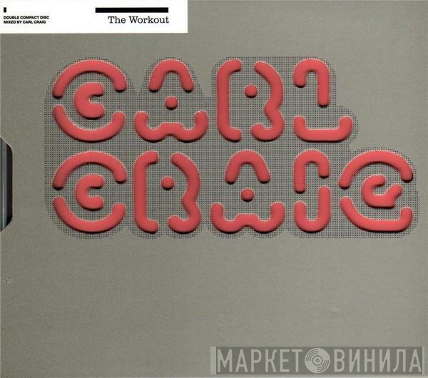 Carl Craig  - The Workout