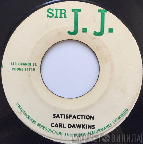 Carl Dawkins, JJ All Stars - Satisfaction / Poppy Cock