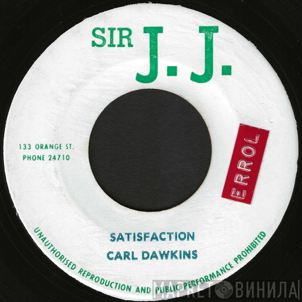 Carl Dawkins, JJ All Stars - Satisfaction / Poppy Cock