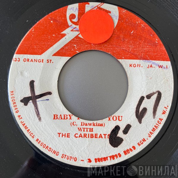 Carl Dawkins, The Carib Beats - Baby I Love You / Hard Time