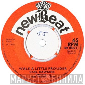 Carl Dawkins, Youth Professional Band - Walk A Little Prouder / Walk (Version)