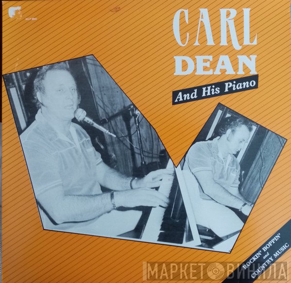 Carl Dean - Rockin' Boppin' And Country Music