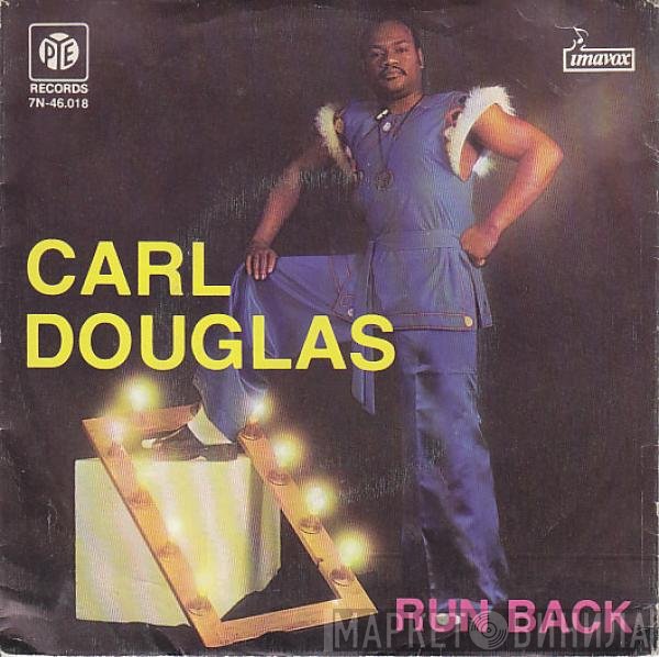 Carl Douglas  - Run Back / Runaway Bus