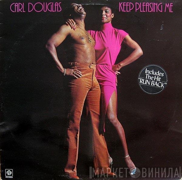 Carl Douglas  - Keep Pleasing Me