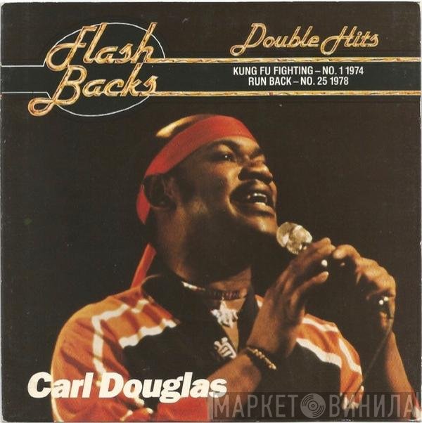 Carl Douglas - Kung Fu Fighting / Run Back