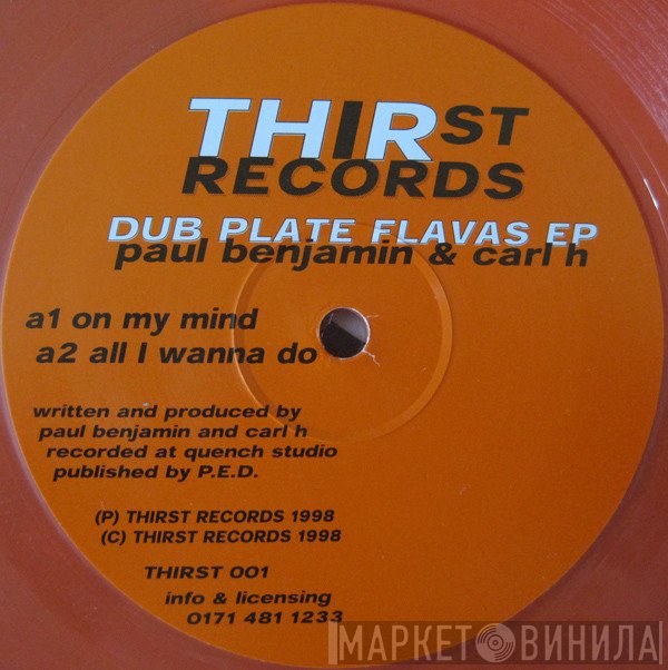 Carl H, Paul Benjamin - Dub Plate Flavas EP
