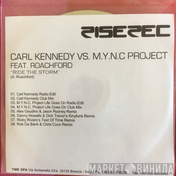 Carl Kennedy Vs MYNC Project Featuring Andrew Roachford  - Ride The Storm