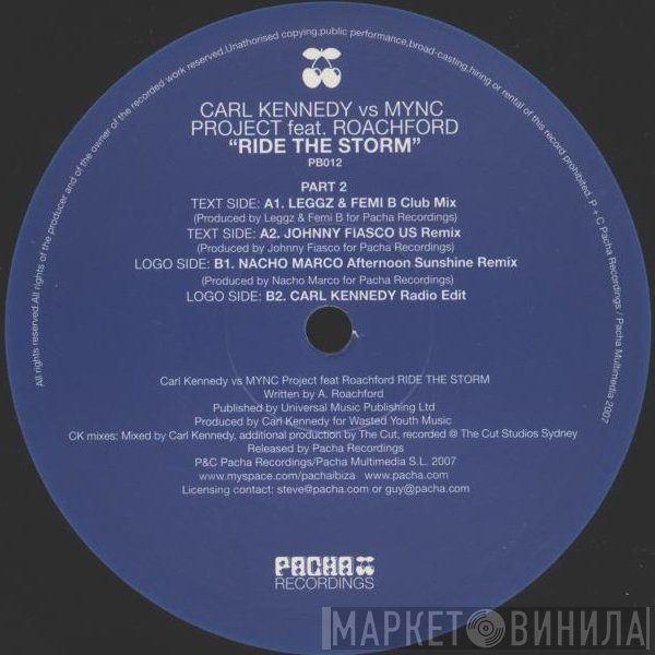 Carl Kennedy vs. MYNC Project Feat. Andrew Roachford  - Ride The Storm (Part 2)