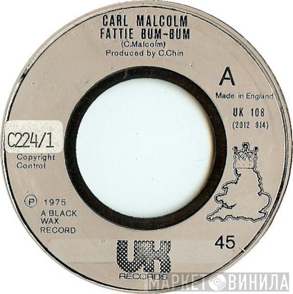 Carl Malcolm, Skin, Flesh &amp; Bones - Fattie Bum-Bum / Bum-Bum Situation