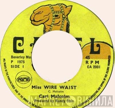 Carl Malcolm, Skin, Flesh & Bones - Miss Wire Waist / Wire Dub