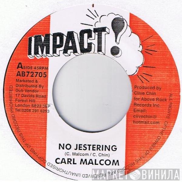 Carl Malcolm - No Jestering