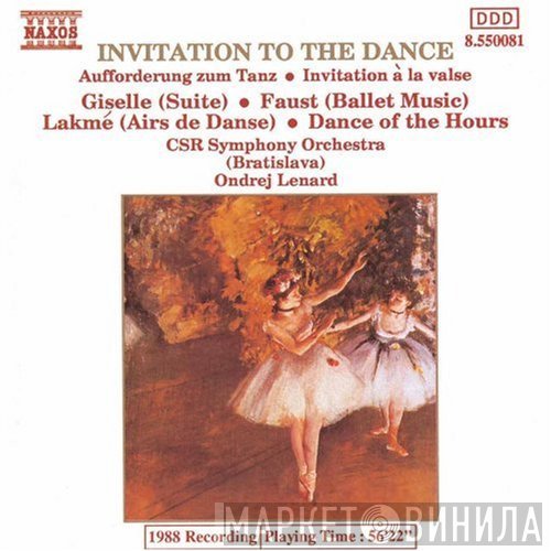 Carl Maria von Weber, Adolphe C. Adam, Charles Gounod, Amilcare Ponchielli, Czecho-Slovak Radio Symphony Orchestra (Bratislava), Ondrej Lenárd  - Invitation To The Dance