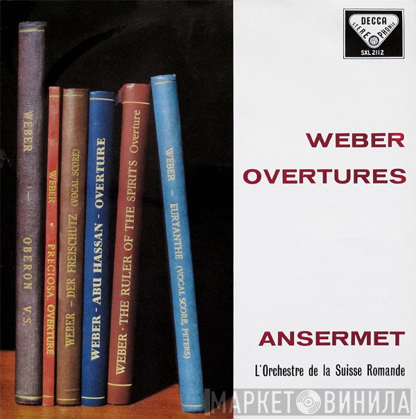 Carl Maria von Weber, Ernest Ansermet, L'Orchestre De La Suisse Romande  - Overtures