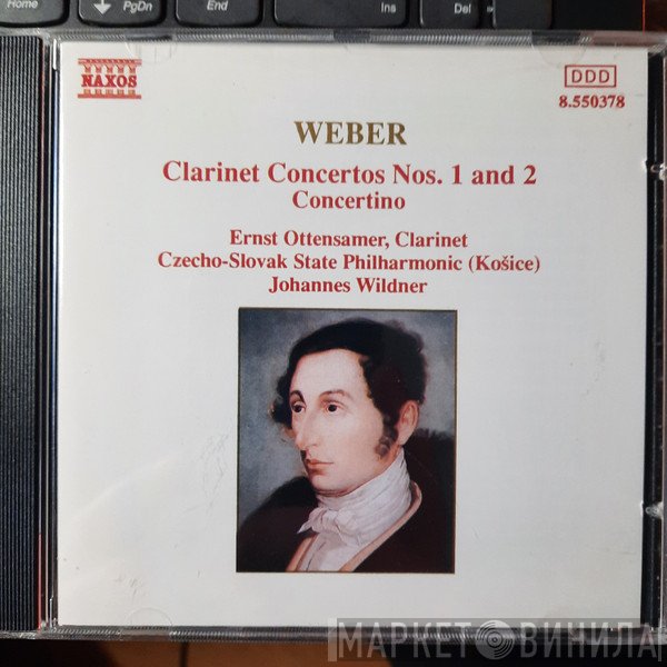 Carl Maria von Weber, Johannes Wildner, Ernst Ottensamer, Slovak State Philharmonic Orchestra, Košice - Weber: Clarinet Concertos Nos. 1 And 2 - Concertino