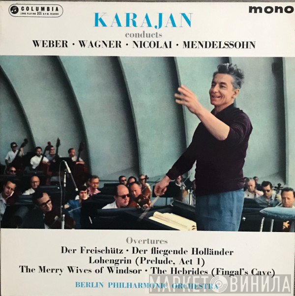 Carl Maria von Weber, Richard Wagner, Otto Nicolai, Felix Mendelssohn-Bartholdy, Herbert von Karajan, Berliner Philharmoniker - Overtures