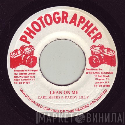 Carl Meeks, Daddy Lilly - Lean On Me