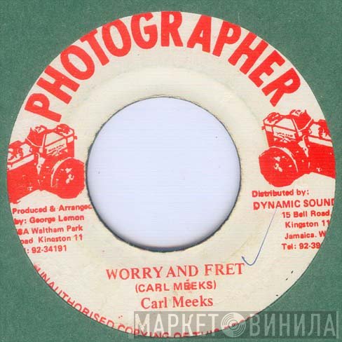Carl Meeks - Worry And Fret