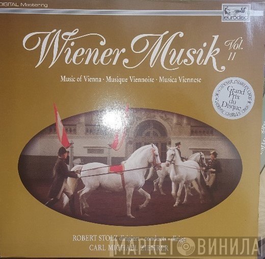 Carl Michael Ziehrer, Robert Stolz - Wiener Musik Vol.11