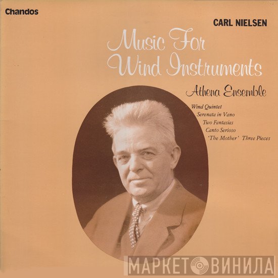 Carl Nielsen, Athena Ensemble  - Music For Wind Instruments