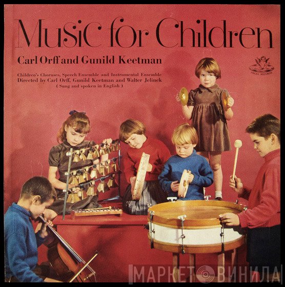 Carl Orff And Gunild Keetman  - Music For Children