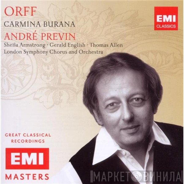 Carl Orff, André Previn, The London Symphony Orchestra, Thomas Allen, Sheila Armstrong, London Symphony Chorus, Gerald English - Carmina Burana