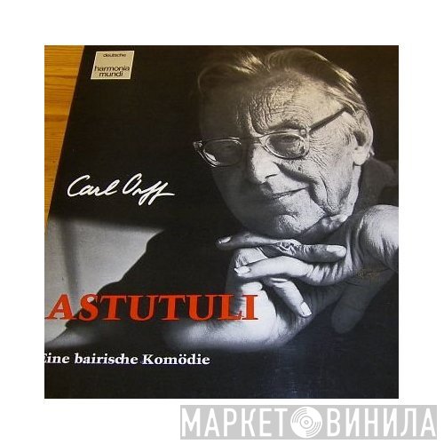 Carl Orff  - Astutuli