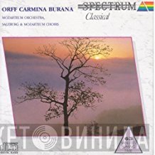 Carl Orff, Das Mozarteum Orchester Salzburg, Ernst Hinreiner, Der Mozarteumchor Salzburg - Carmina Burana