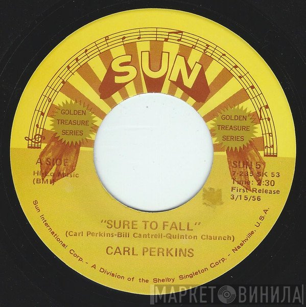 Carl Perkins  - Sure To Fall / Tennessee