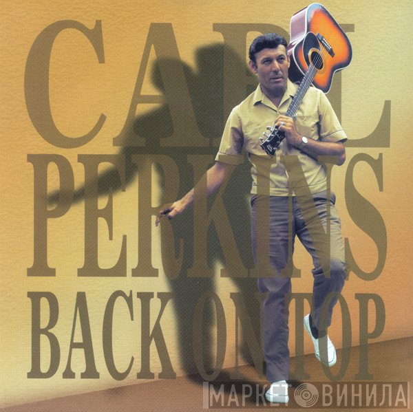 Carl Perkins  - Back On Top