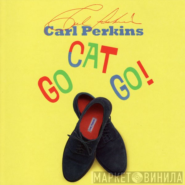 Carl Perkins - Go Cat Go